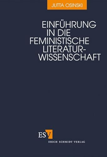 Einführung in die feministische Literaturwissenschaft von Erich Schmidt Verlag